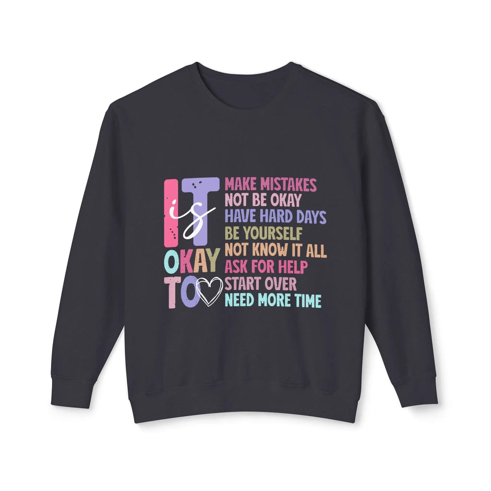 Unisex Crewneck Sweatshirt - "It's Okay to Make Mistakes" Inspirational Design Printify