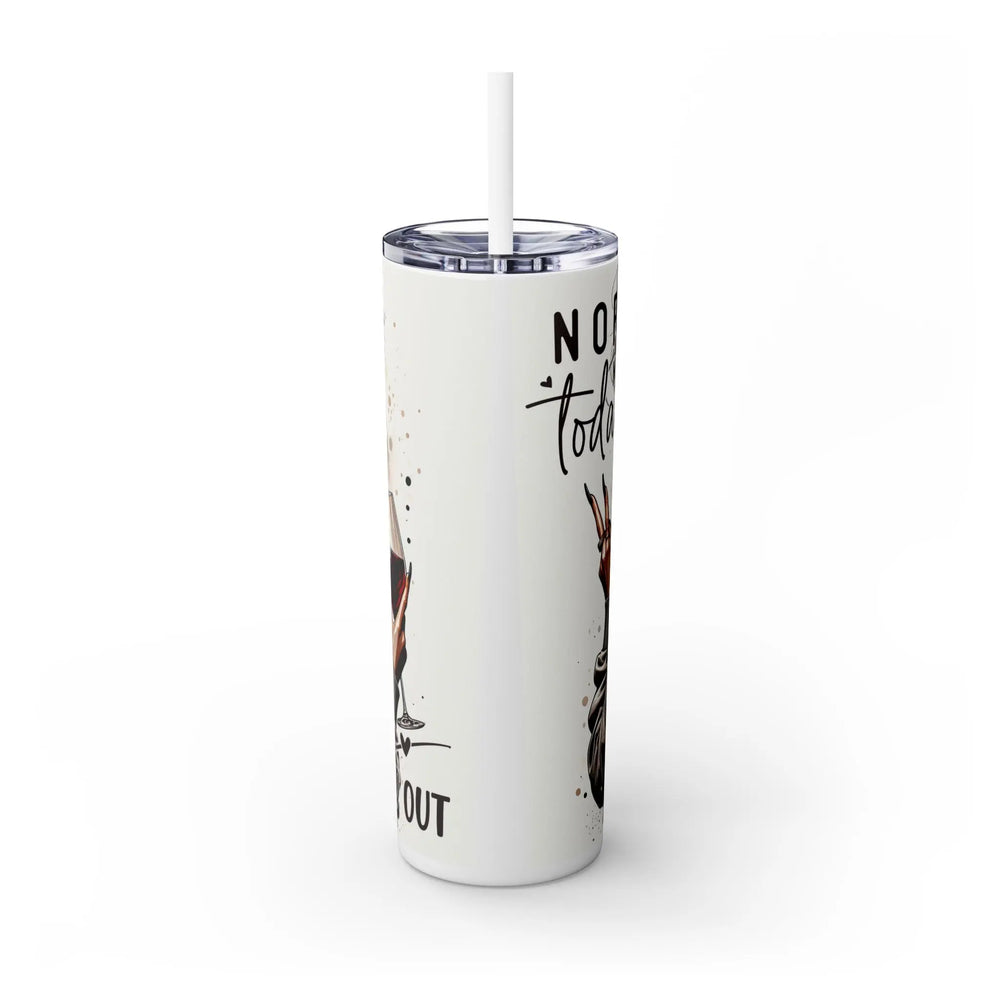 Stylish 20oz Skinny Tumbler with Straw - 'Nope, Not Today' Design for Trendsetters Printify